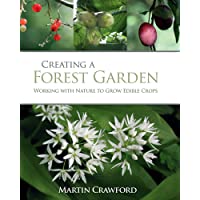 Los mejores  - Creating a Forest Garden: Working with Nature to Grow Edible Crops